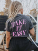 FRIDAY + SATURDAY - Take It Easy Tee (front + back)