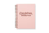 Ruff House Print Shop - Daydream Believer Journal : Lined Notebook